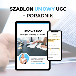 Szablon Umowy UGC + Poradnik “Jak czytać umowy od marek?”
